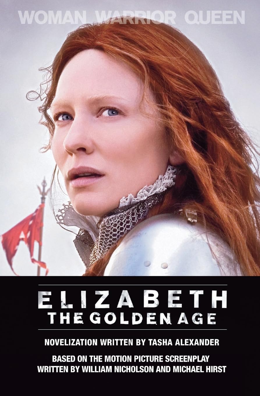 Elizabeth: The Golden Age: A Novel of Queen Elizabeth