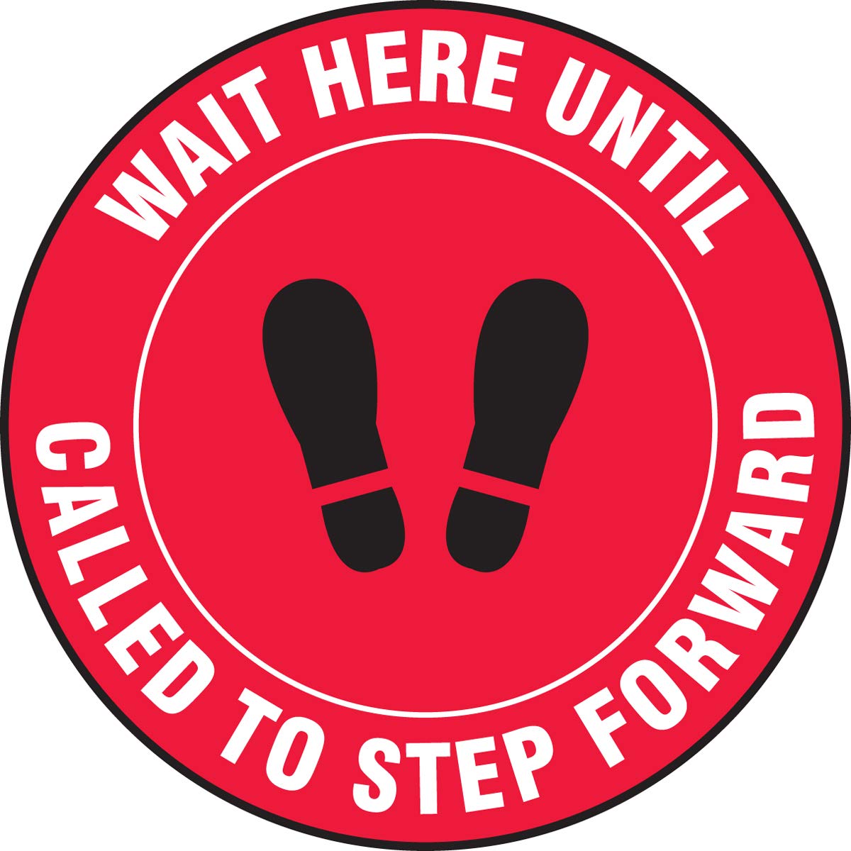 Accuform Round Social Distancing Floor Sign "Wait Here Until Called to Step Forward" (with Footprints Symbol), 17" Diameter, MFS344