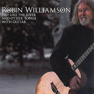 Just Like the River and Other Songs with Guitar