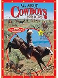 All About Cowboys For Kids, Part 1