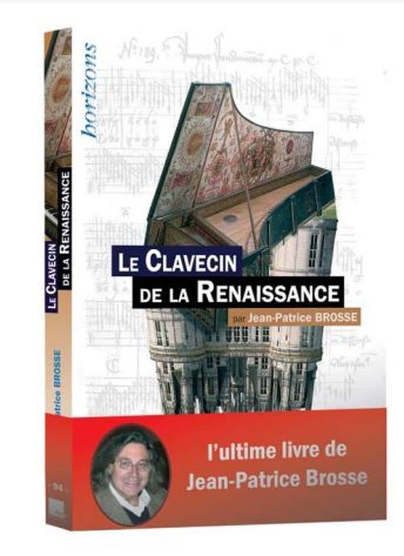 Le clavecin de la Renaissance : instrument musique ancienne clavier bois corde pincée