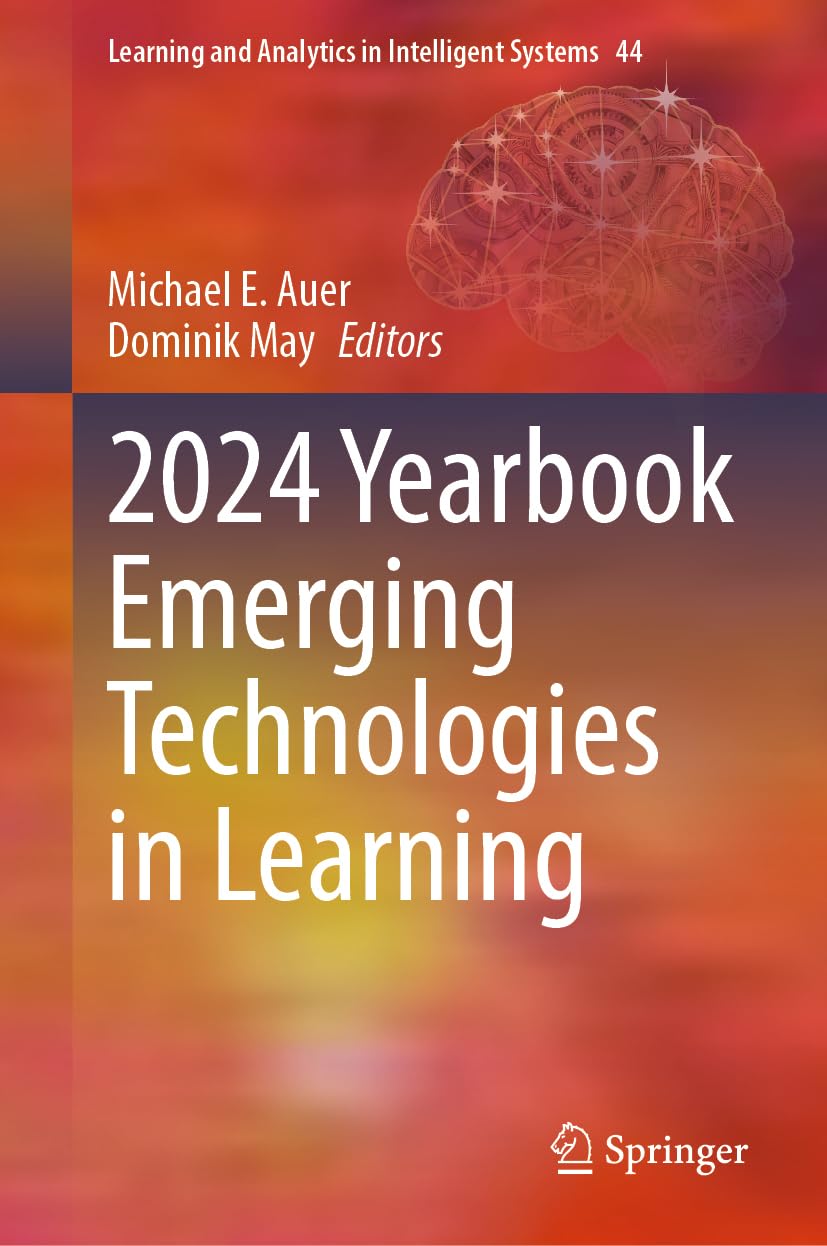 2024 Yearbook Emerging Technologies in Learning (Learning and Analytics in Intelligent Systems, 44)