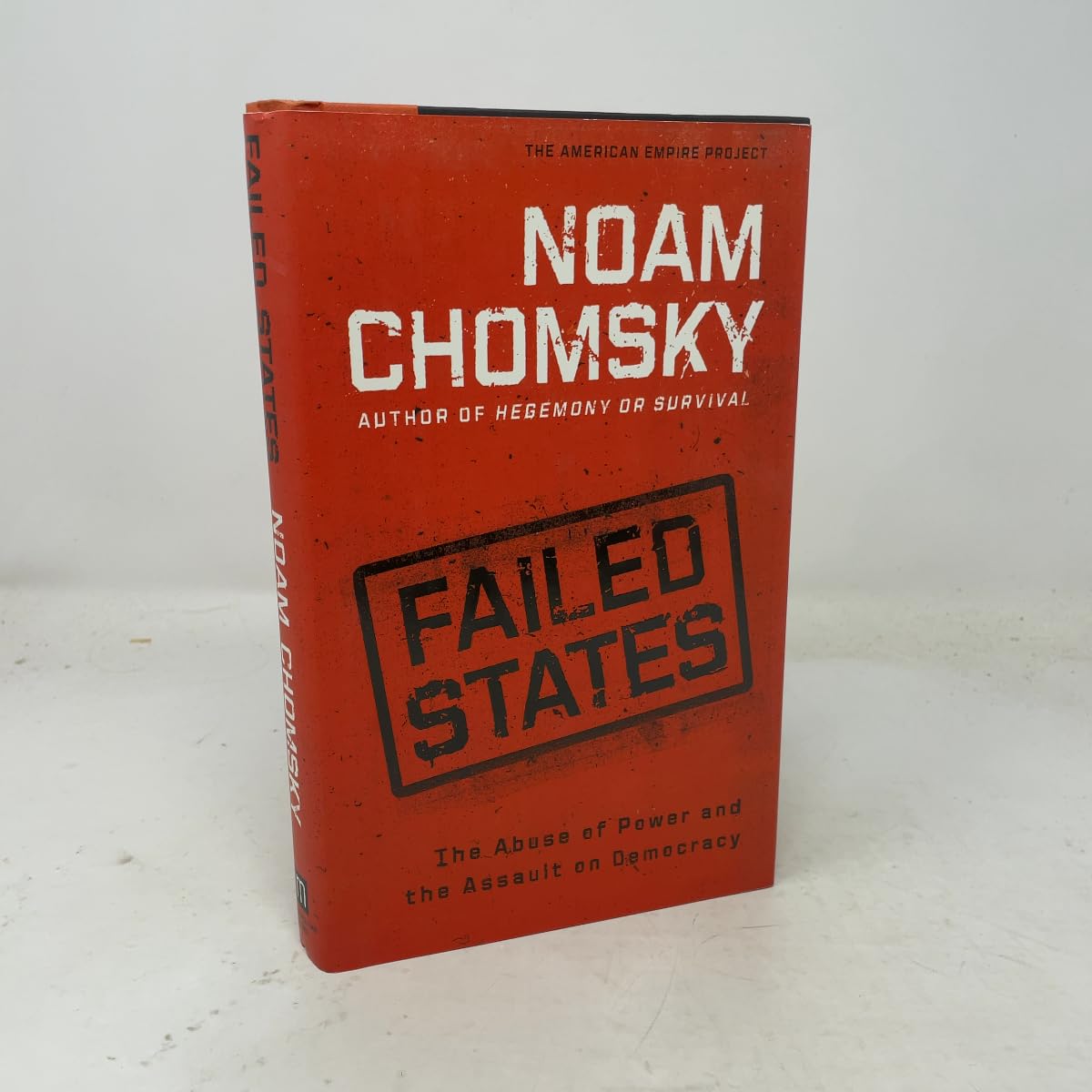 Buy Failed States: The Abuse of Power and the Assault on Democracy (American Empire Project) — BookShops.in