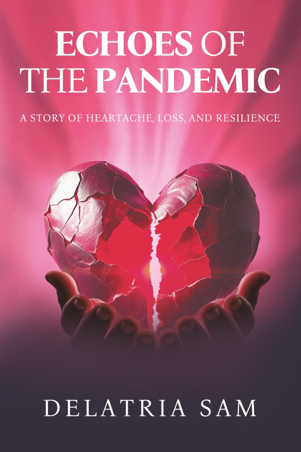 Echoes of the Pandemic: A Story of Heartache, Loss, and Resilience