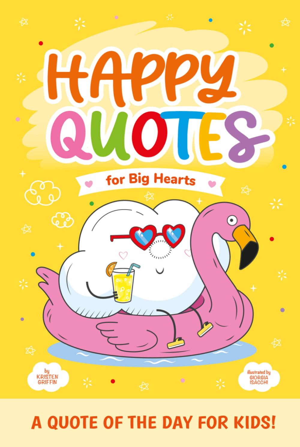 Happy Quotes: For Big Hearts