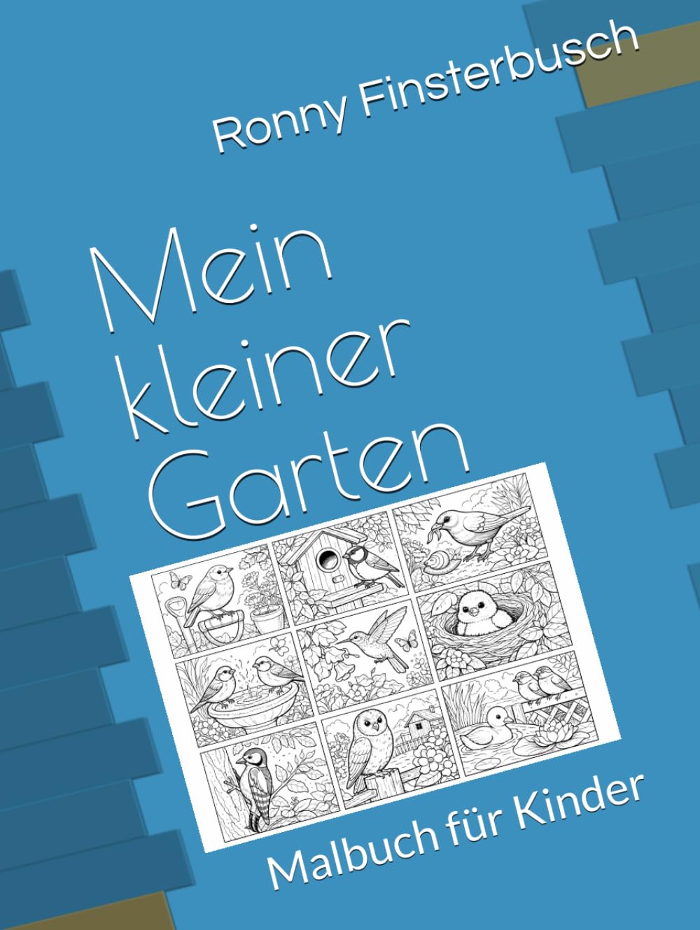 Mein kleiner Garten: Malbuch für Kinder