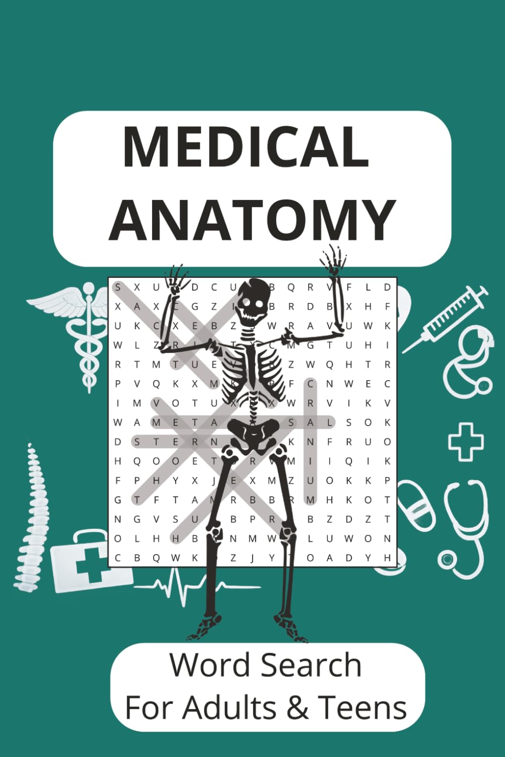 Medical Anatomy Word Search: Interactive Human Anatomy Word Searches For Puzzle Lovers ... 6x9 inches, 110 pages, 50+ puzzles ... great for Nurses, Medical students or Doctors