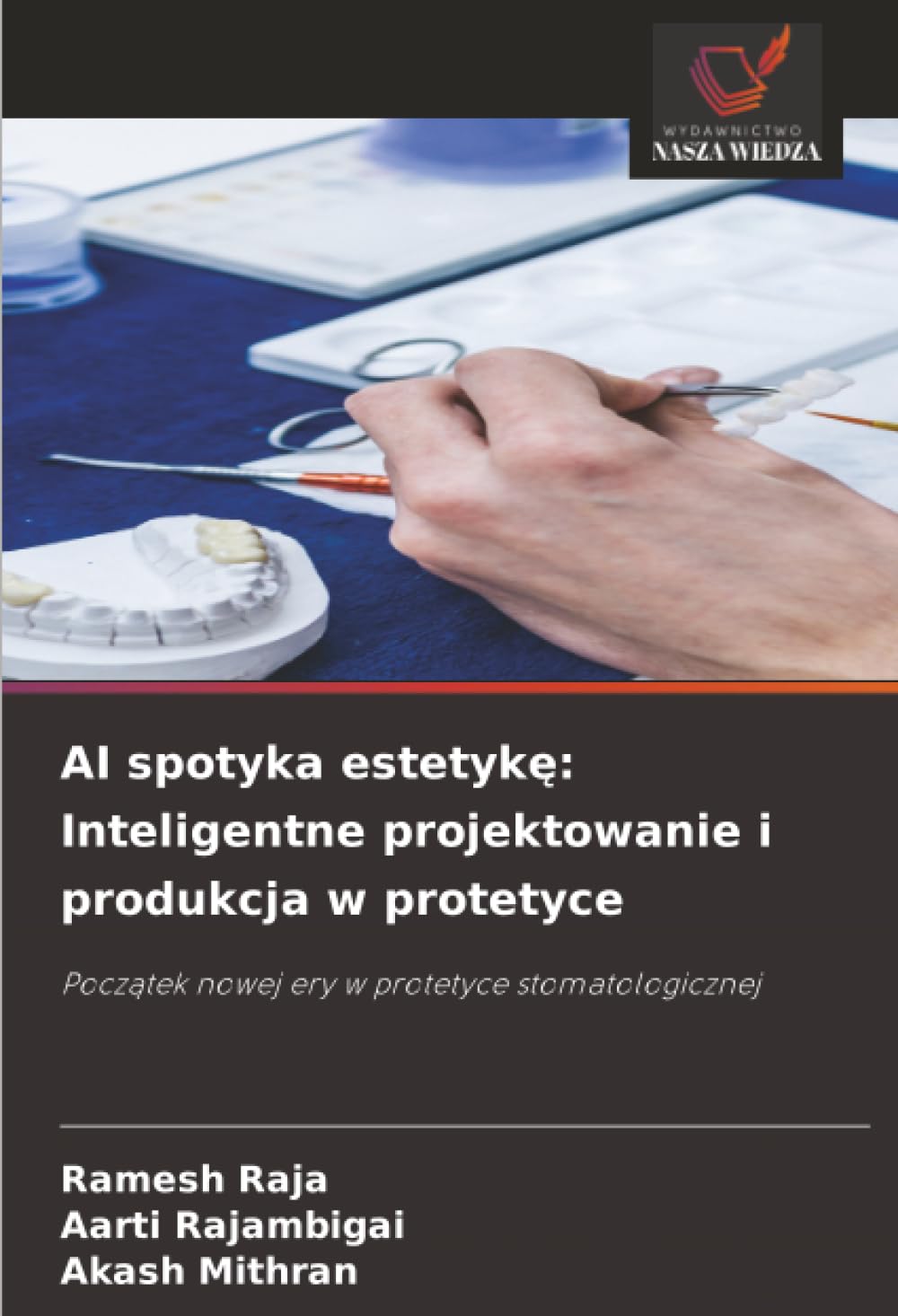 AI spotyka estetykę: Inteligentne projektowanie i produkcja w protetyce: Początek nowej ery w protetyce stomatologicznej