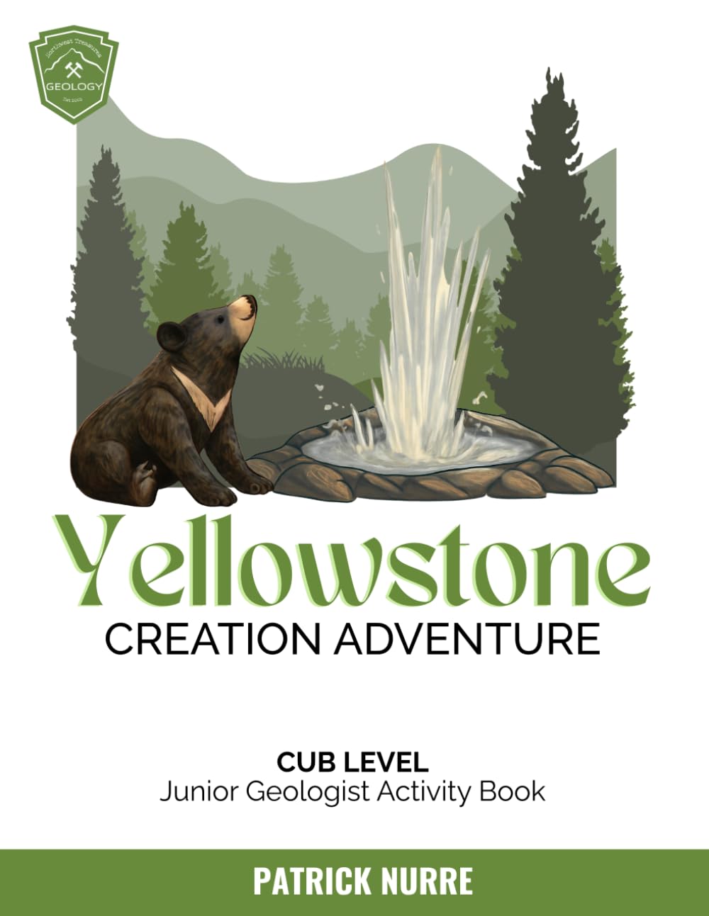 Yellowstone Creation Adventure: Junior Geologist Activity Book, Cub Level