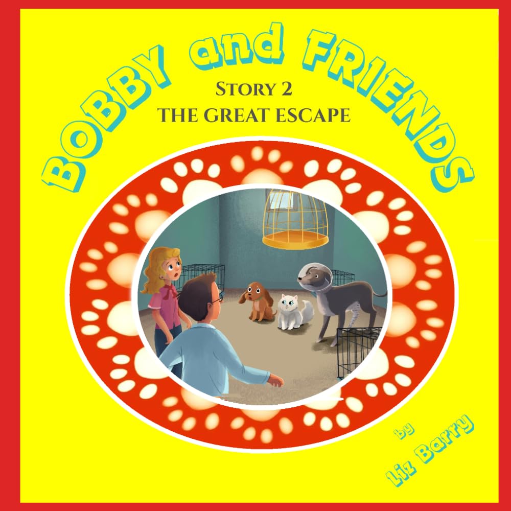 BOBBY AND FRIENDS: STORY 2 - The Great Escape