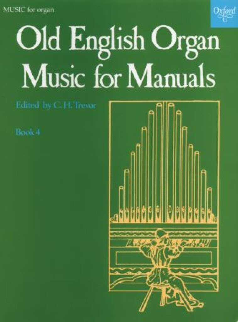 Old English Organ Music for Manuals Book 4 Organ solo Trevor, C. H. Paperbac