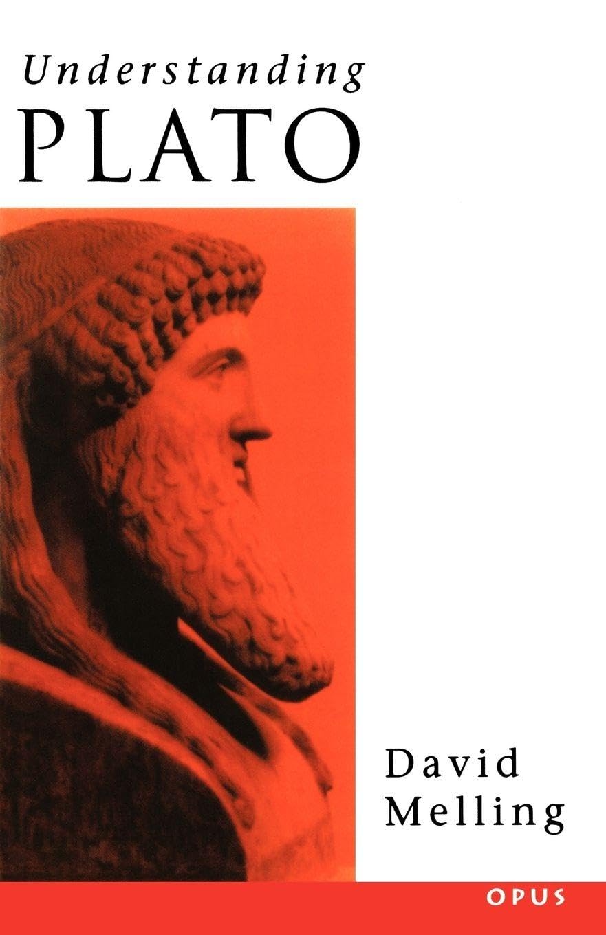 Understanding Plato (OPUS),David J. Melling