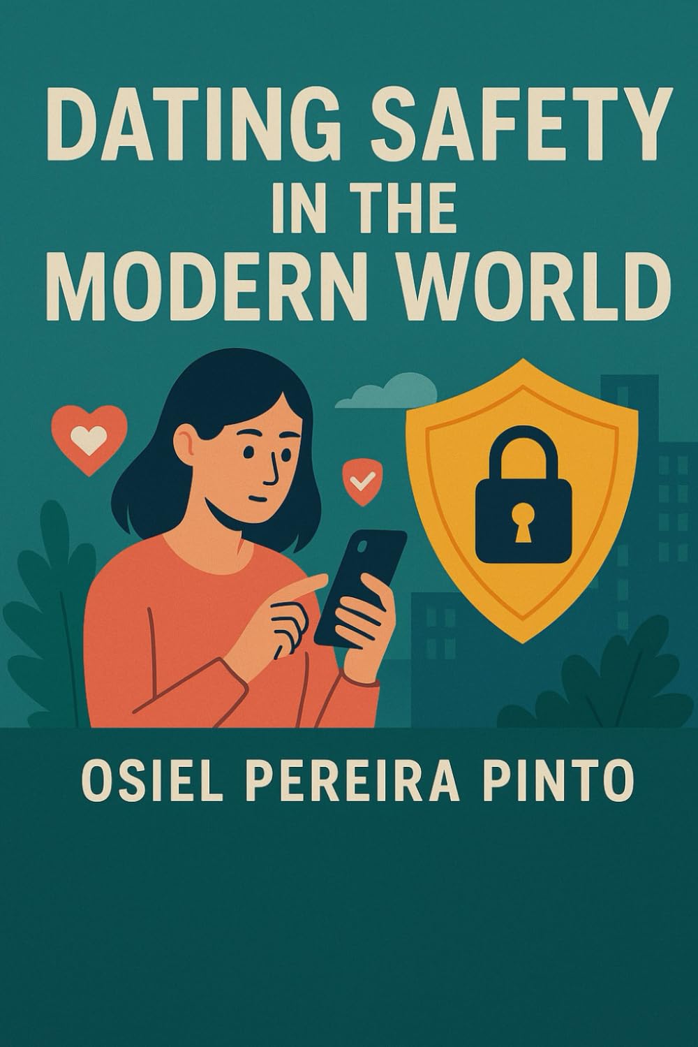 Dating Safety in the Modern World