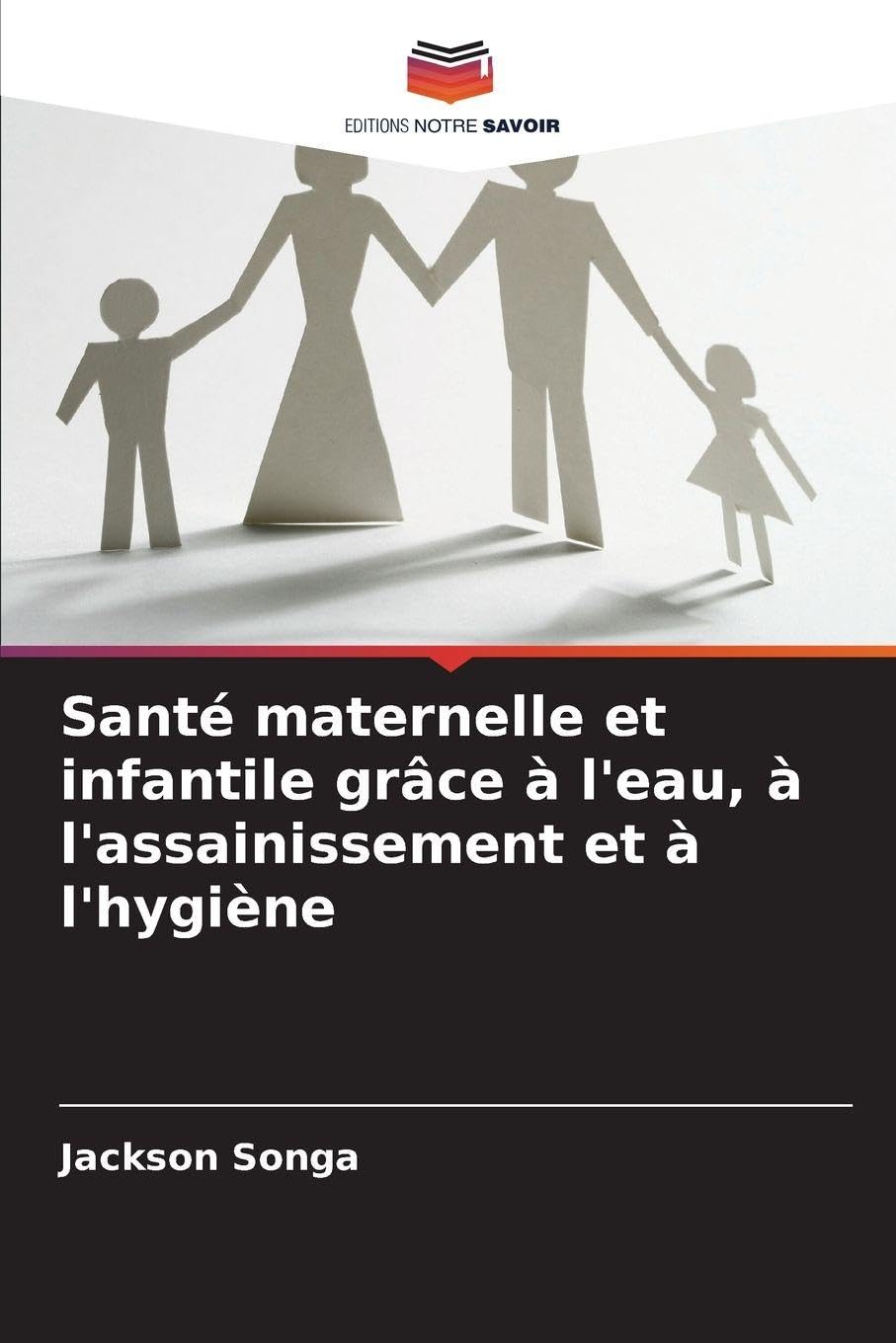 Santé maternelle et infantile grâce à l'eau, à l'assainissement et à l'hygiène