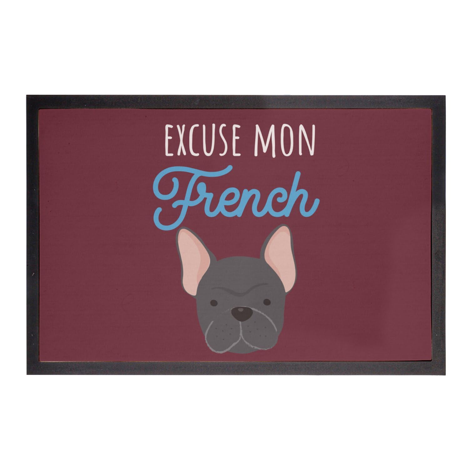 Paillasson Excuse Mon French Chien Bouledogue Cadeau Crémaillère Idéal