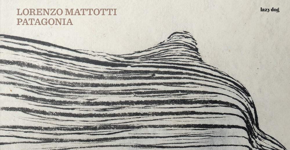Livre Patagonia de Lorenzo Mattotti, édition collector Lazy Dog Press