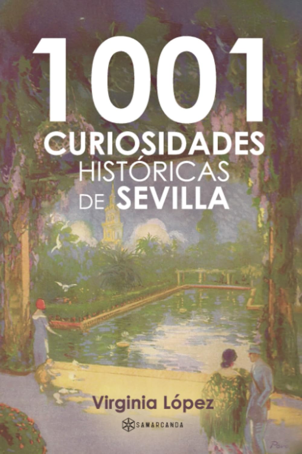 1001 curiosidades históricas de Sevilla