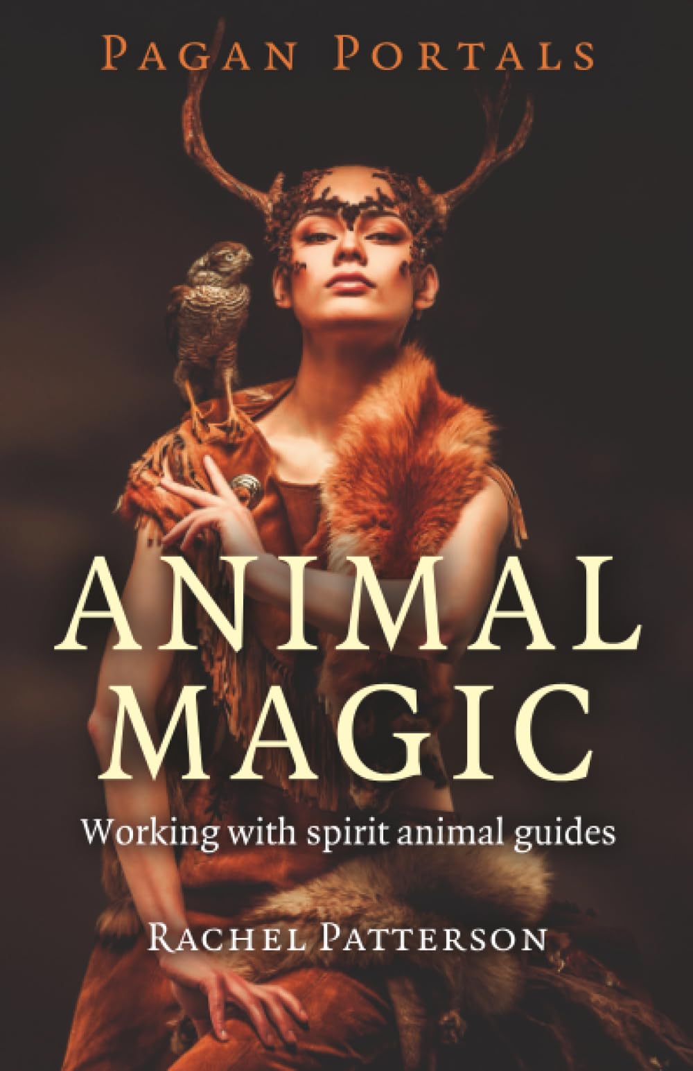 Pagan Portals Animal Magic: Working With Spirit Animal Guides