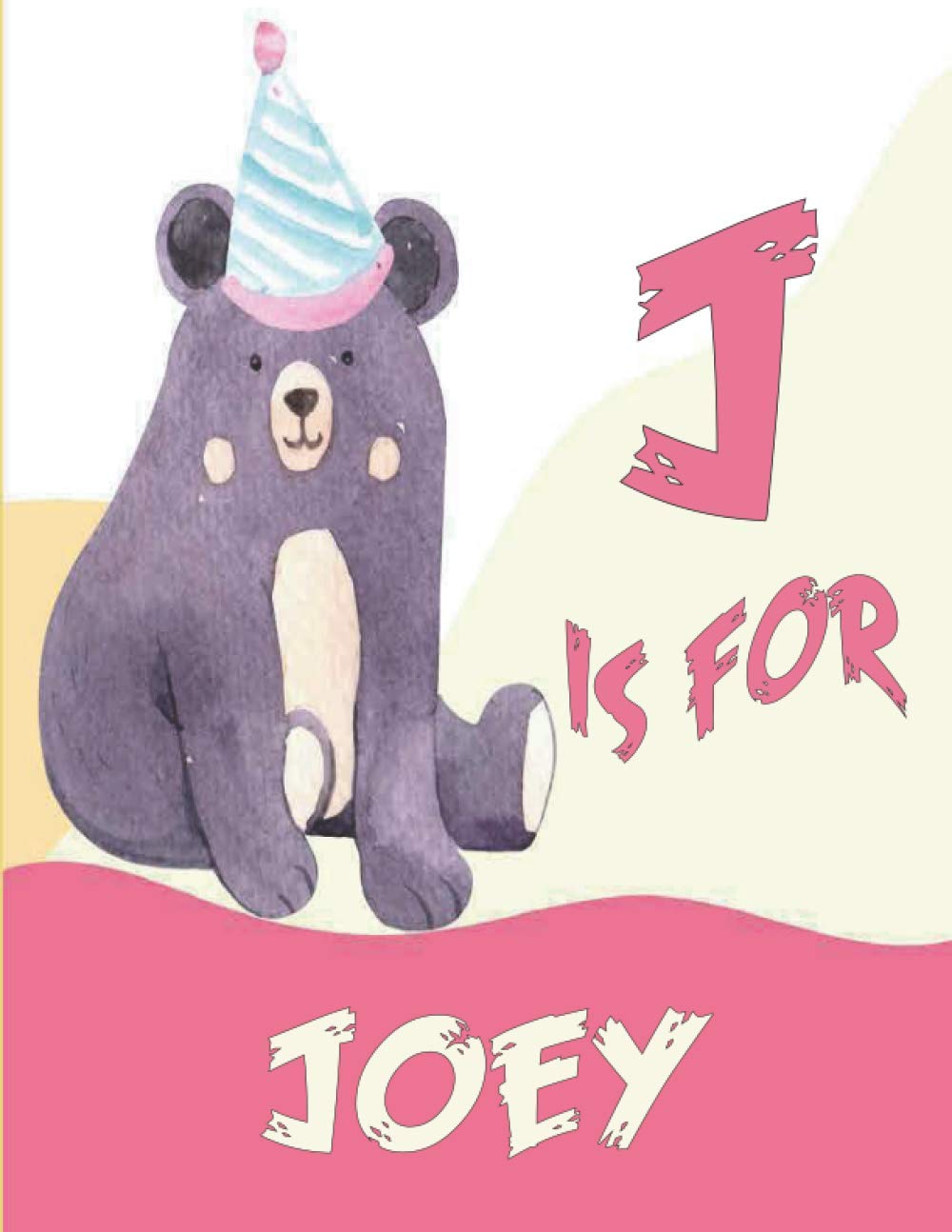 Buy J is for Joey A Personalized Alphabet Book All About You with name