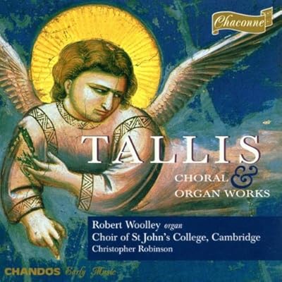 Tallis: Choral & Organ Works