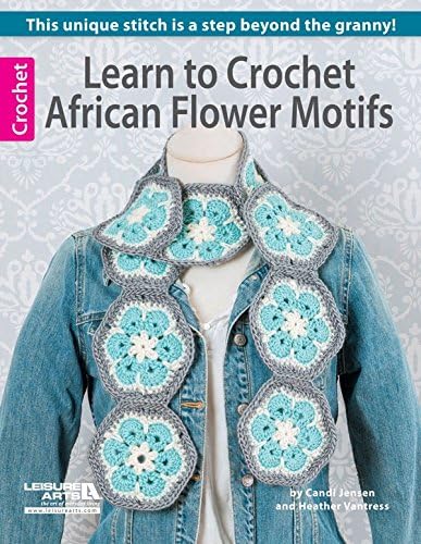 Leisure Arts Learn to Crochet African Flowers Motifs