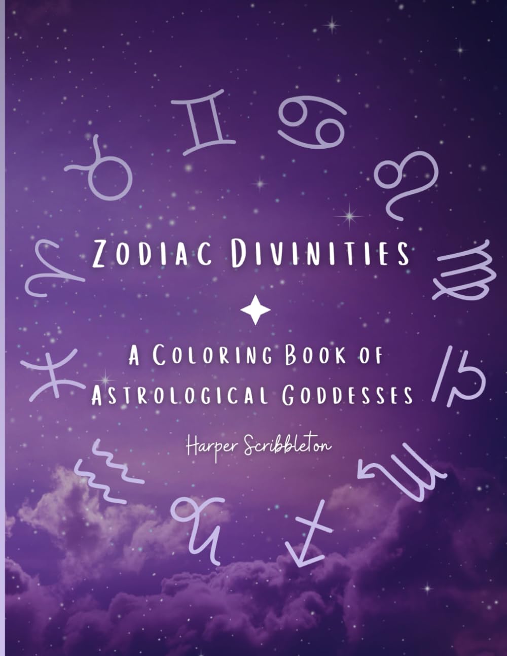 Zodiac Divinities: A Coloring Book of Astrological Goddesses: Adult Astrology Coloring Book Featuring Goddesses, Tarot Cards, Mandalas and More