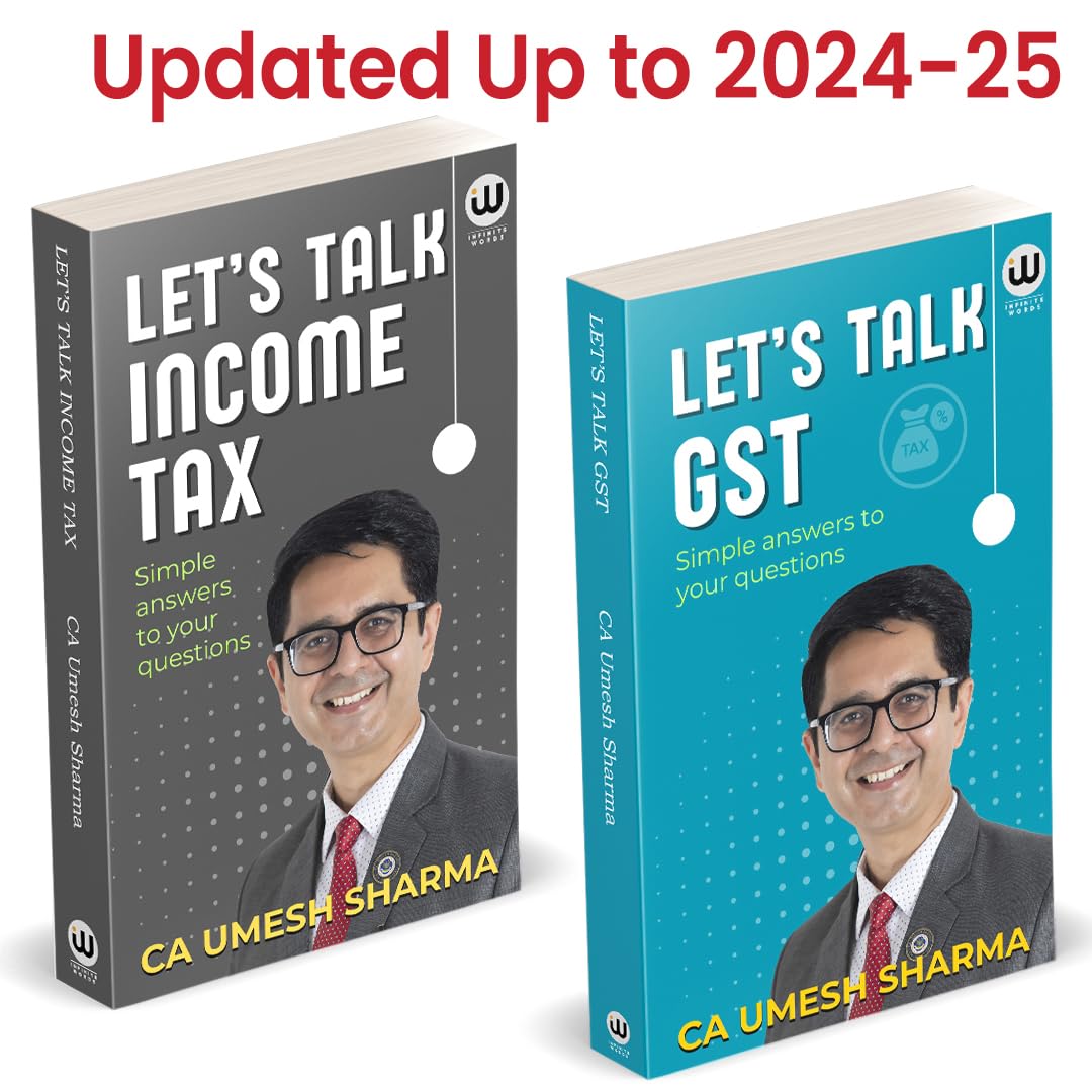 Lets Talk Income Tax | Lets Talk GST | CA Umesh Sharma | Combo Gift Pack Set | Latest Updated Edition | Tax Law Manual Book in English | Money Books | Goods and Services Taxation Practical Guide | Ready Reckoner Handbook | Financial Knowledge Management Made Easy | Master Indirect Taxes G S T Techniques Explained | Direct Taxation Wealth with Planning Practical Guide Incometax इनकम टैक्स लॉ बुक जीएसटी टैक्स लॉ बुक जी एस टी Paperback – 31 August 2024