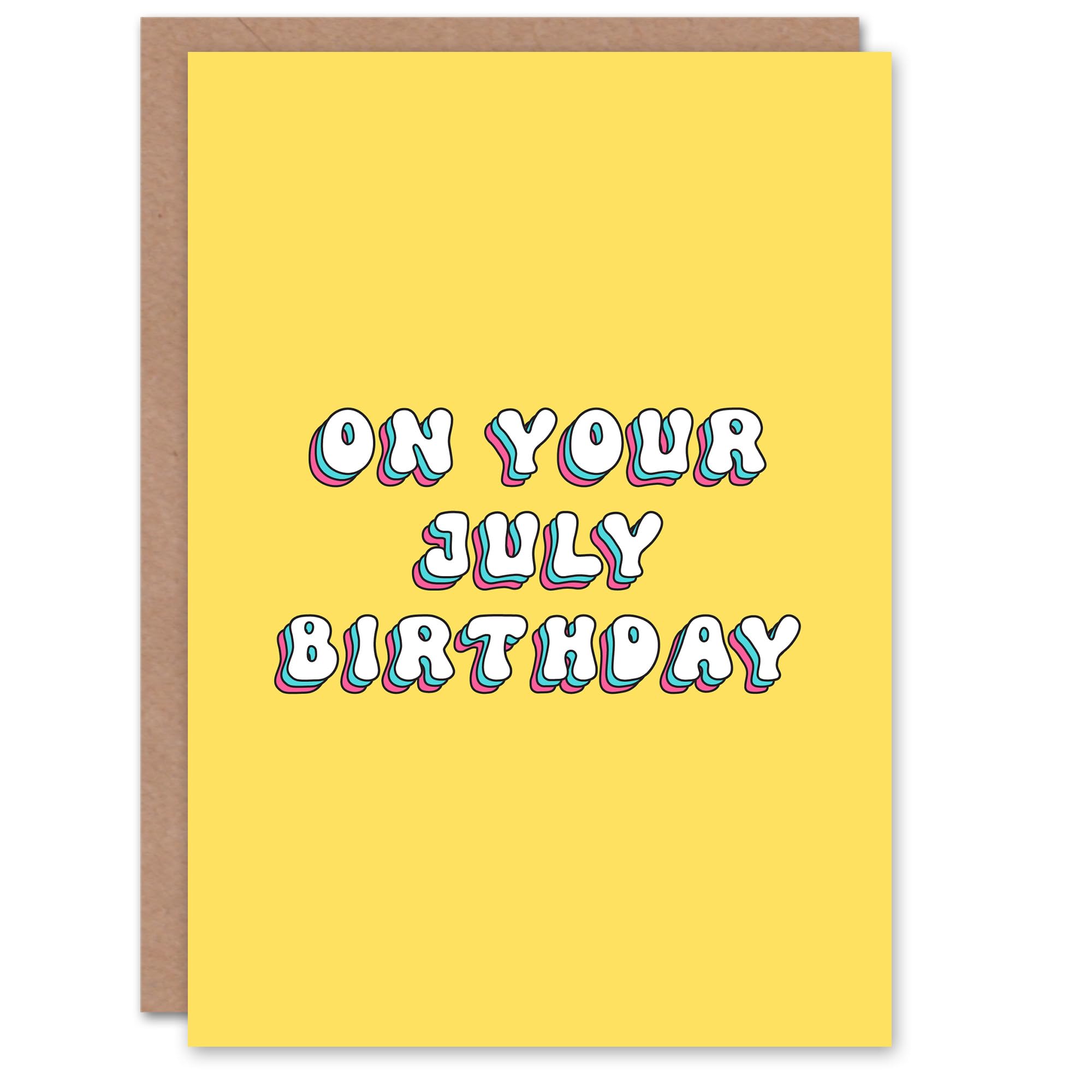 Artery8 Greeting Card Born in July Fun Bright Retro Yellow For Her Woman Wife Sister Daughter Mum Birthday Card