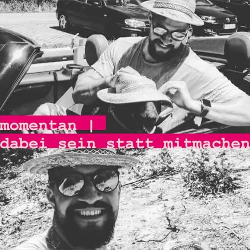 Momentan, dabei sein statt mitmachen | Dein Start in einen guten Tag Titelbild