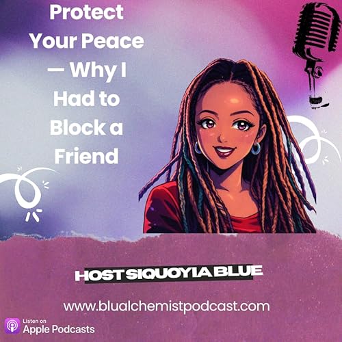 Protect Your Peace &mdash; Why I Had to Block a Friend