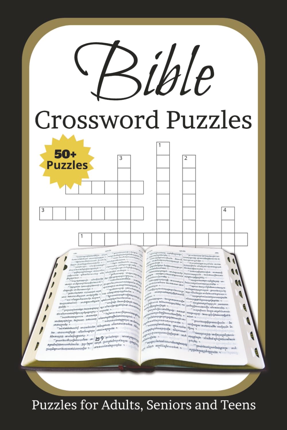 Bible Crossword Puzzles: Bible Crossword Puzzles 50+ Puzzles, Puzzles for adults Seniors and Teens | 6x9 size| 120 Pages learning about the bible while having Fun!