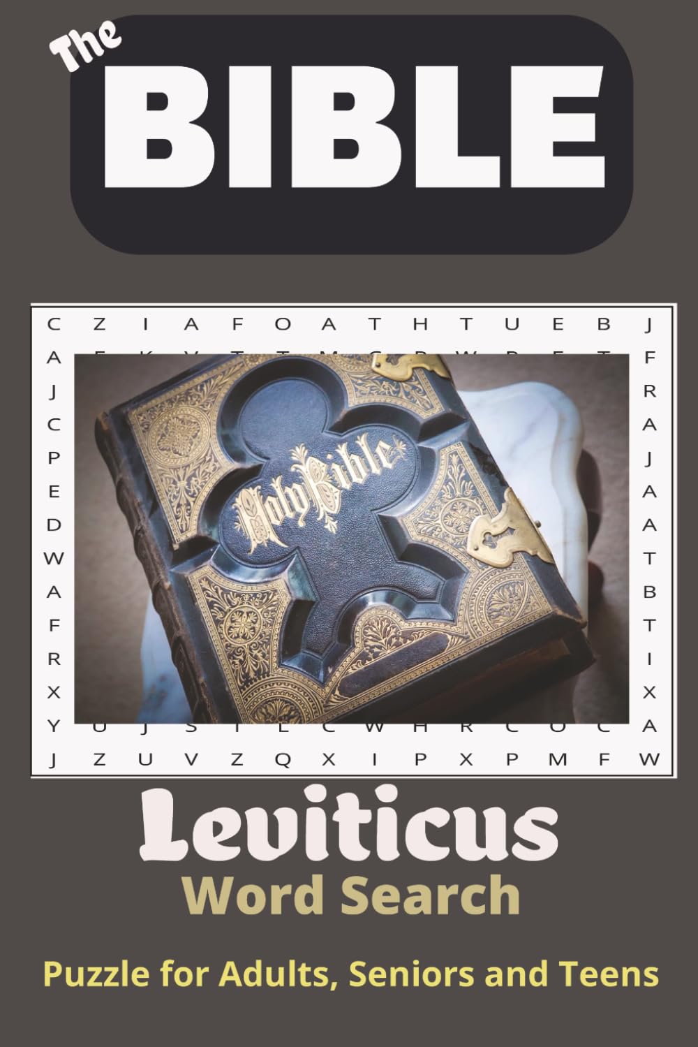 Leviticus Bible Word Search Puzzle Book: Word Searches with Easy to Read Print from the Book of Leviticus, Bible Names, Sacred Laws, and More | 6x9, ... Free Times (The Bible Puzzle - Word Search)