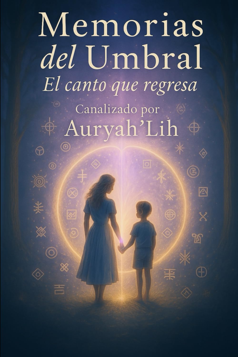 Memorias del Umbral: El canto que regresa