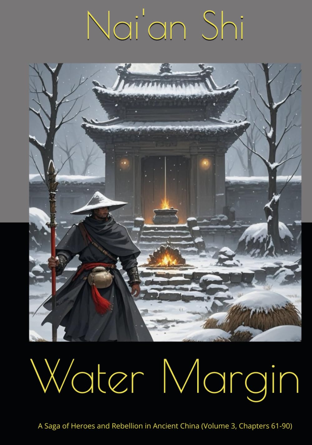 Water Margin: A Saga of Heroes and Rebellion in Ancient China (Volume 3, Chapters 61-90)