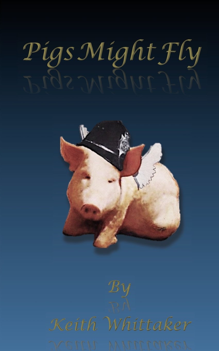 Pigs Might Fly
