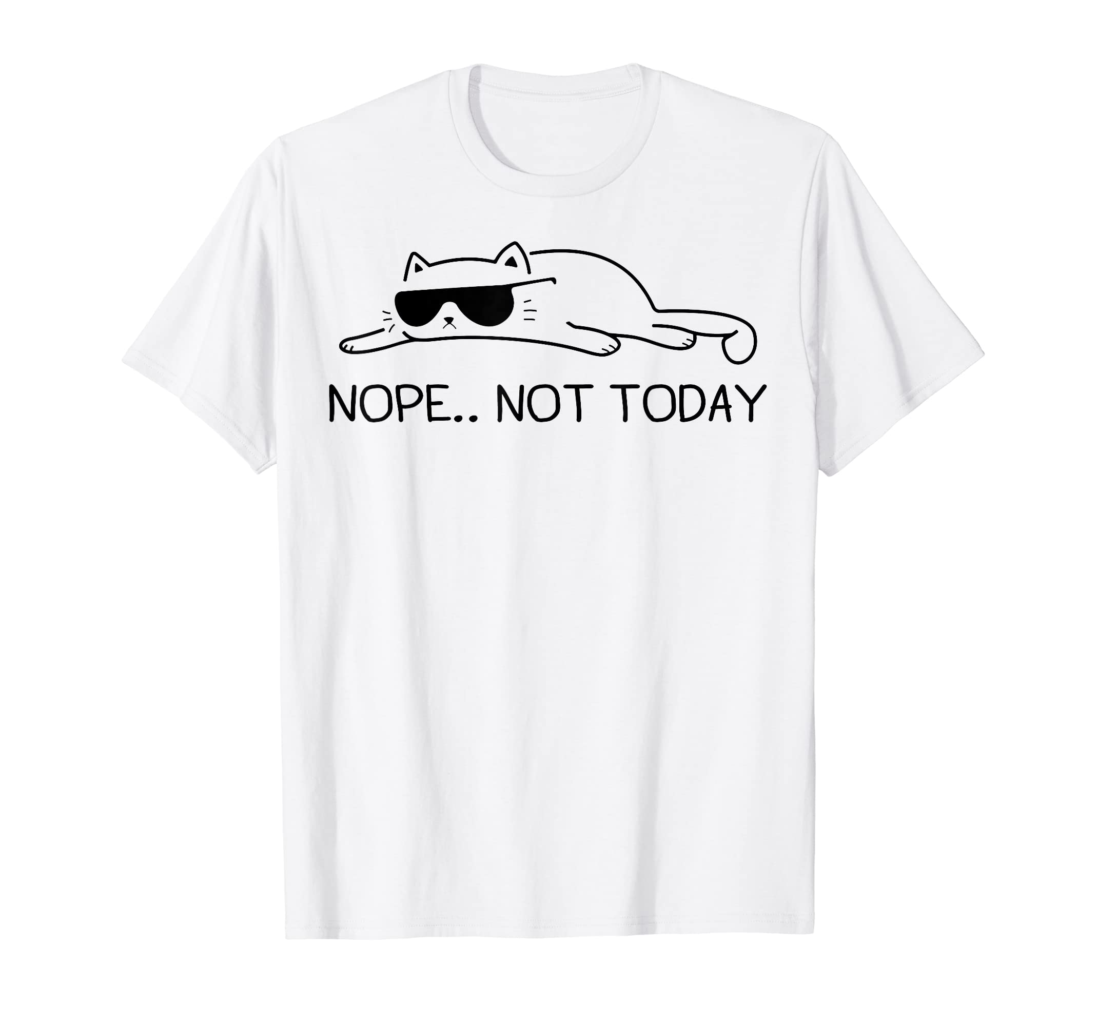 CatNope No Today Funny Meme Cat Lazy T-Shirt