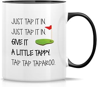 Retreez Funny Mug - Just Tap It In Golf Golfer Sport 11 Oz Ceramic Coffee Mugs - Funny, Sarcasm, Inspirational, Motivational birthday gifts - White Mug with Black Handle and Inner