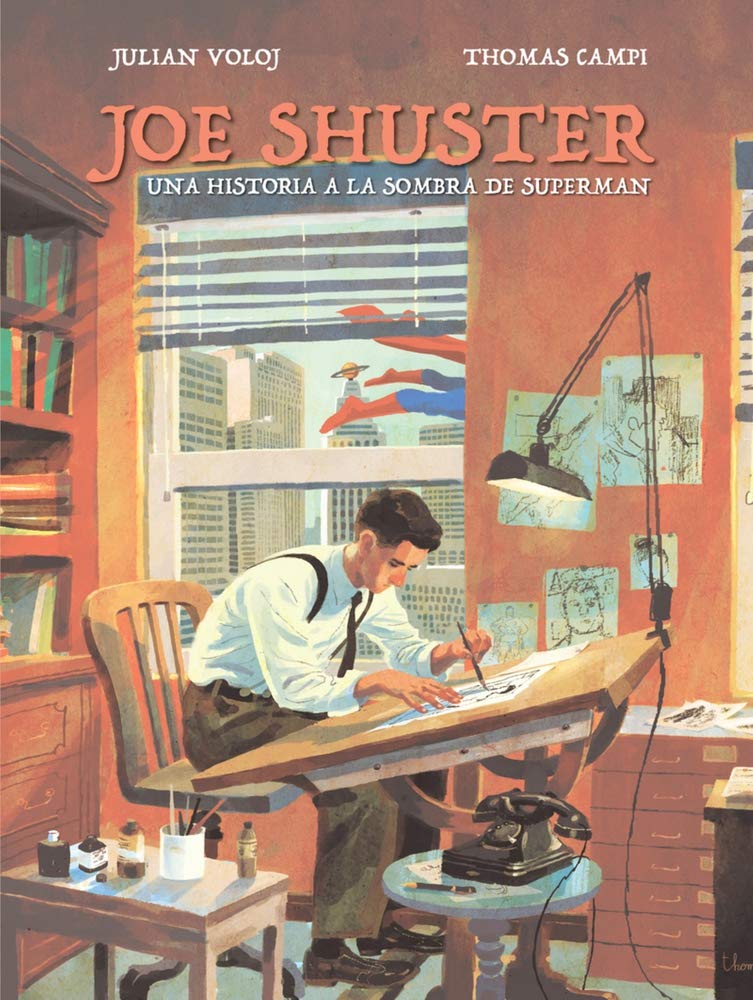 Joe Shuster: Una Historia a la Sombra de Superman (_Vela Gráfica)