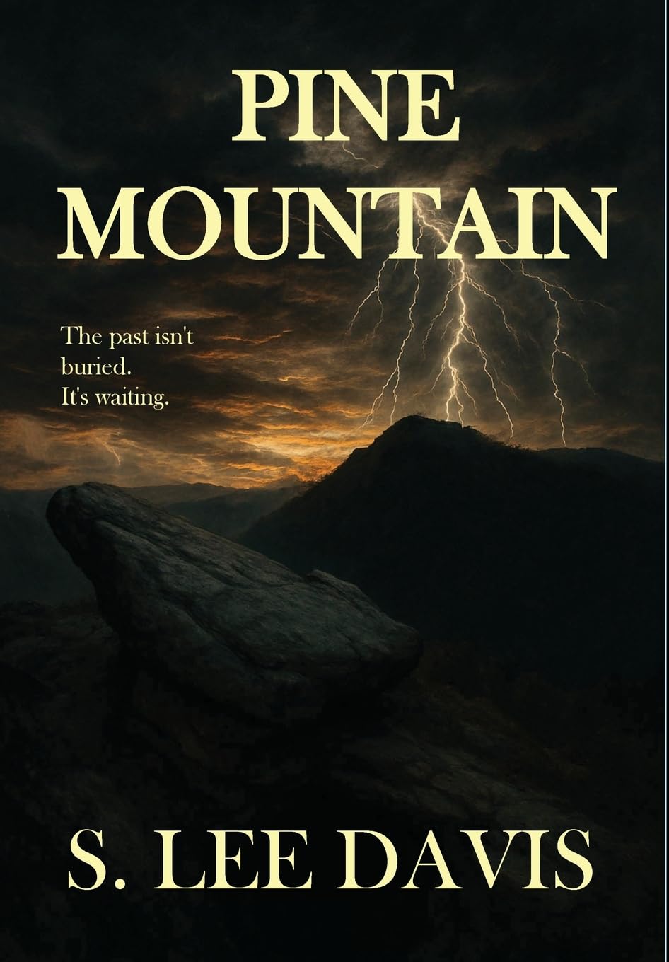Pine Mountain: The past isn't buried. It's waiting.