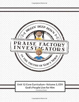 Paperback Praise Factory Investigators Unit 12 Core Curriculum, Volume 3: ESV Version: God's People Live for Him Book