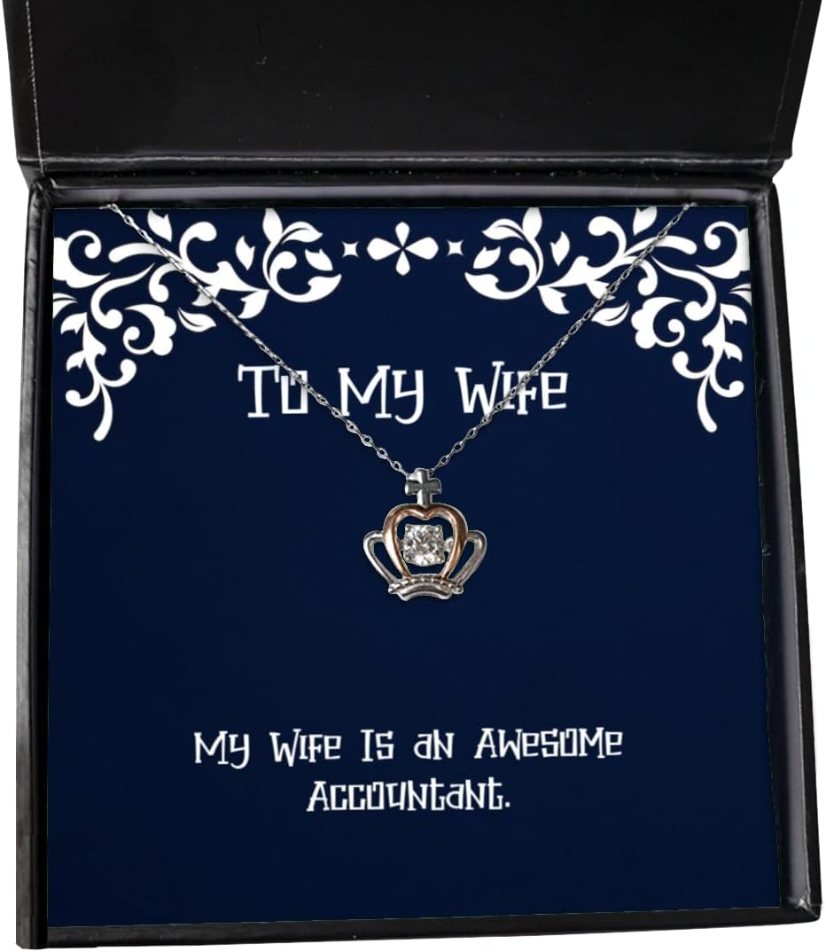 Epic Wife, My Wife is an Awesome Accountant., Unique Idea Crown Pendant Necklace for from Husband