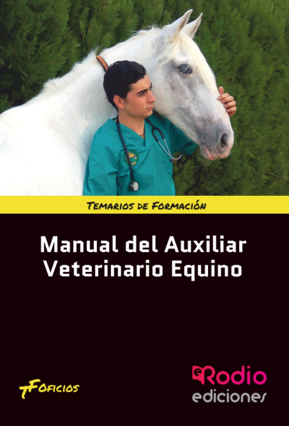Manual del Auxiliar Veterinario Equino (SIN COLECCION)