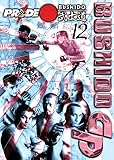  Pride bushido, vol. 12 [FR Import]