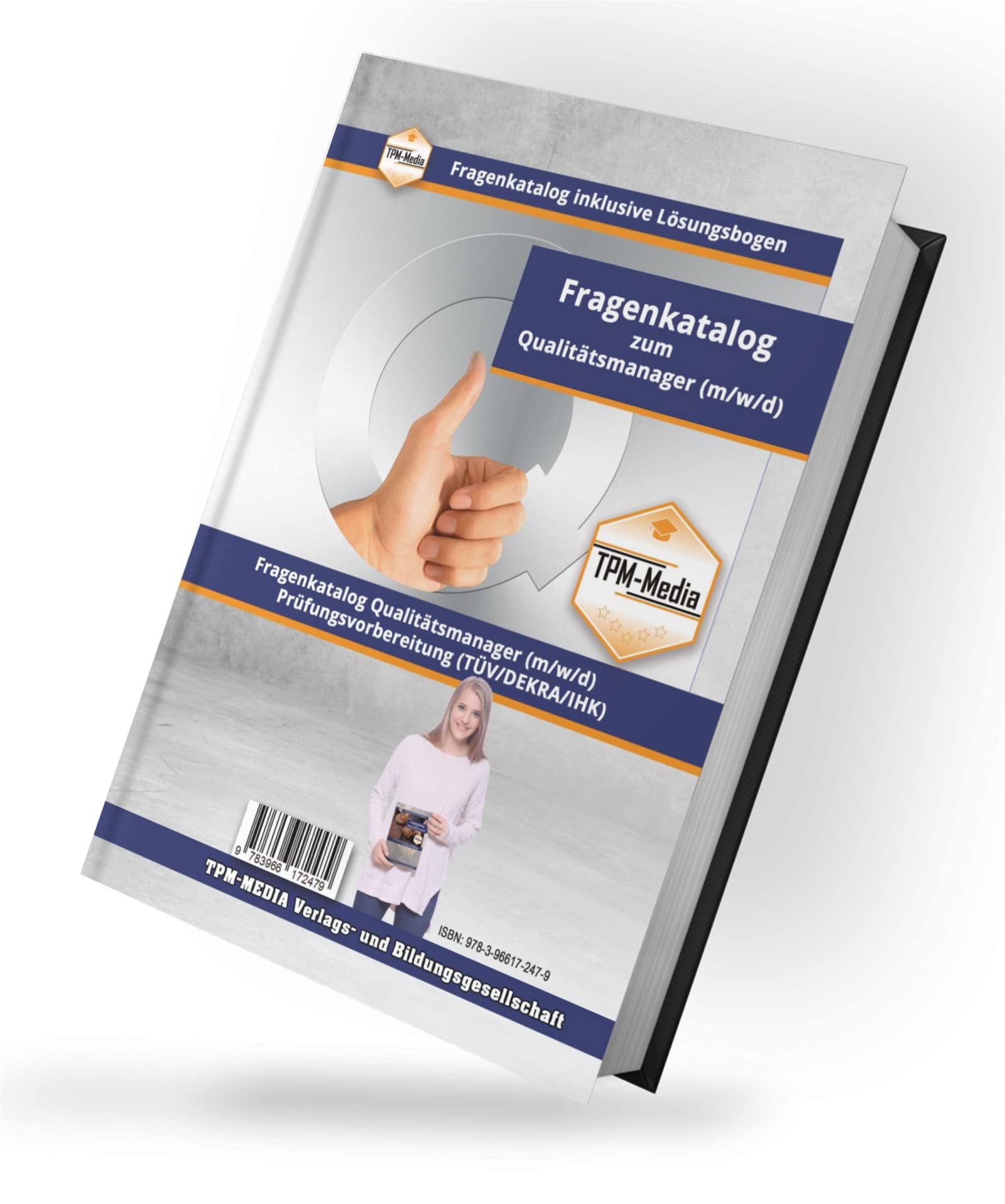 Qualitätsmanager/Qualitätsbeauftragter - PRO (m/w/d) 2026/27 Fragenkatalog mit Lösungsbogen (Buch-/Printversion) mit über 2400 Prüfungs-/Lernfragen: zur Prüfungsvorbereitung bei der DEKRA/TÜV/IHK