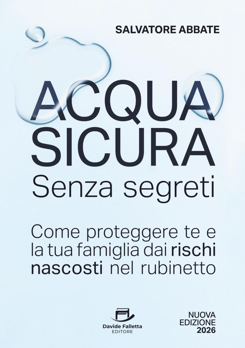 Acqua Sicura Senza segreti: Come proteggere te e la tua famiglia dai rischi nascosti nel rubinetto