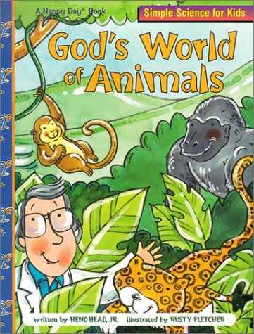God's World Of Animals (Happy Day Books): Head, Heno, Fletcher, Rusty ...