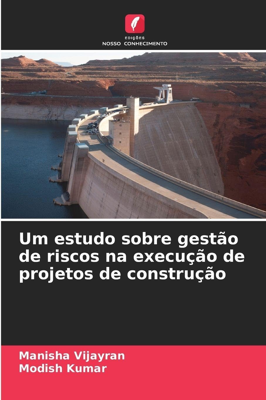Um estudo sobre gestão de riscos na execução de projetos de construção
