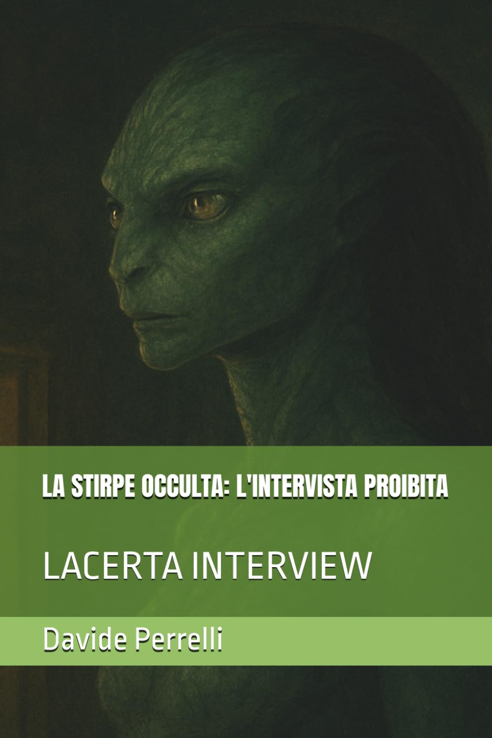 LA STIRPE OCCULTA: L'INTERVISTA PROIBITA: LACERTA INTERVIEW