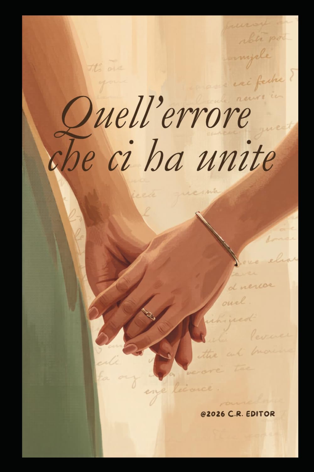 Quell'errore che ci ha unite: Una storia d'amore nata per caso