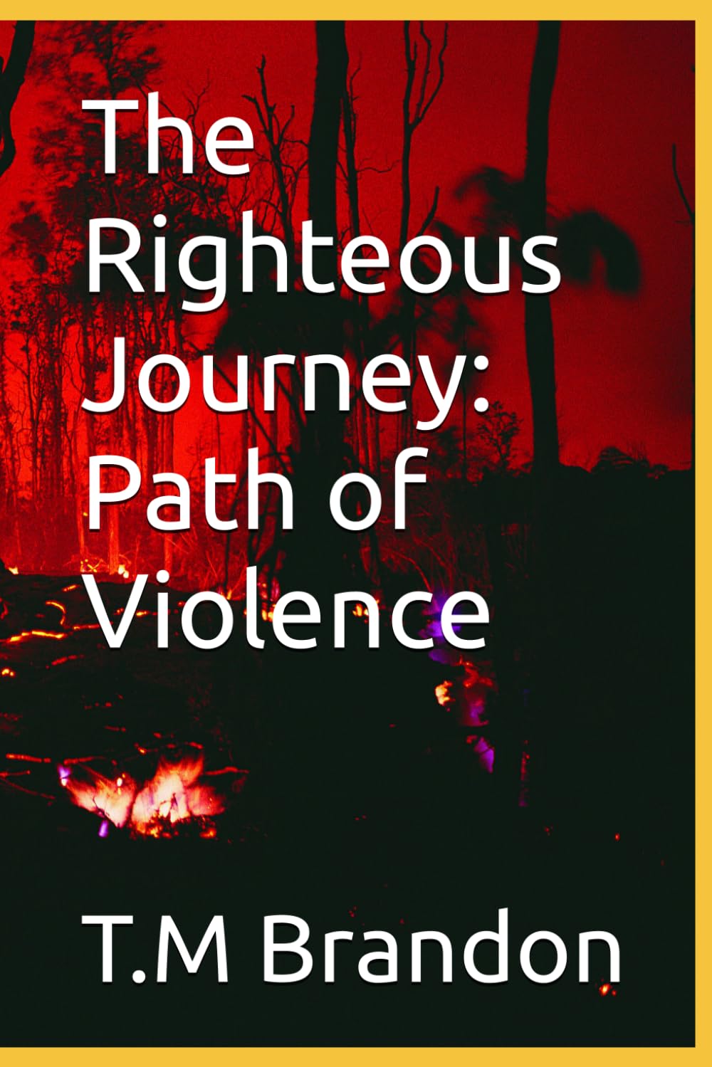 The Righteous Journey: Path of Violence